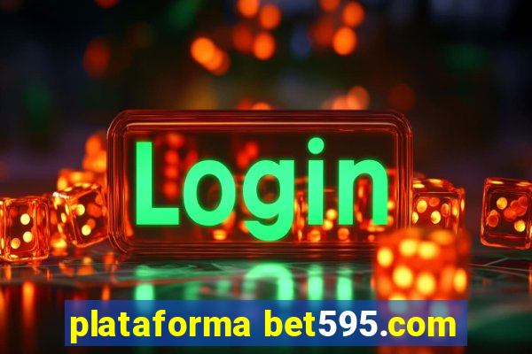 plataforma bet595.com