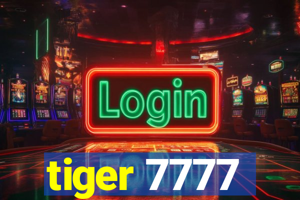 tiger 7777