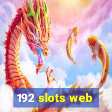 192 slots web