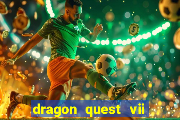 dragon quest vii ps1 rom pt-br