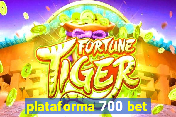 plataforma 700 bet