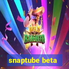 snaptube beta