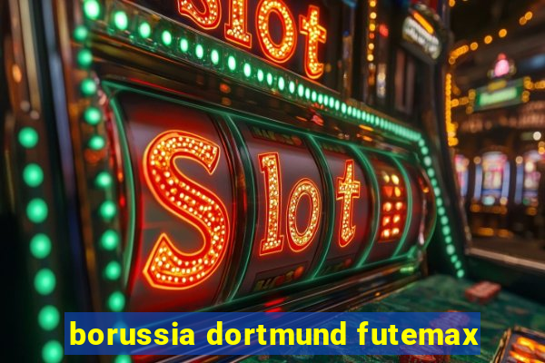 borussia dortmund futemax