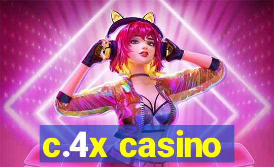 c.4x casino