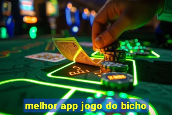 melhor app jogo do bicho