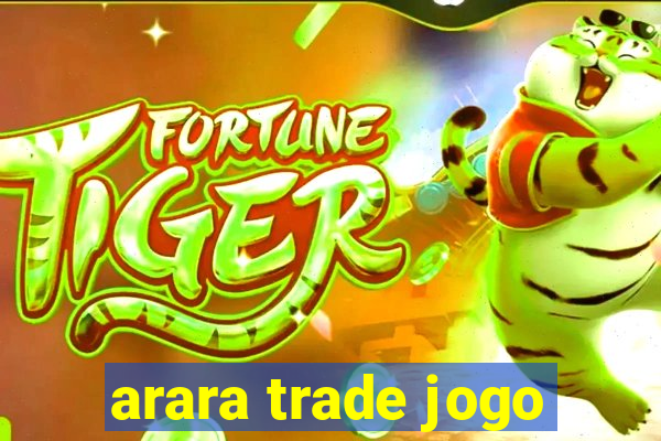 arara trade jogo