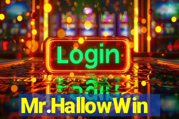 Mr.HallowWin