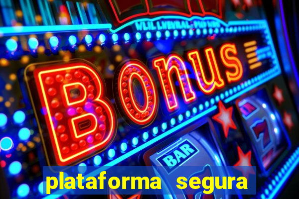 plataforma segura para ganhar dinheiro