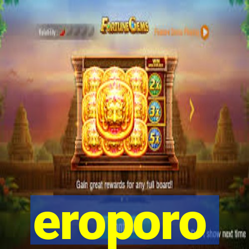 eroporo