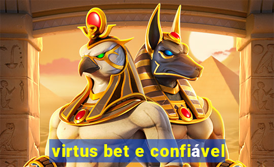 virtus bet e confiável