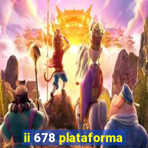 ii 678 plataforma