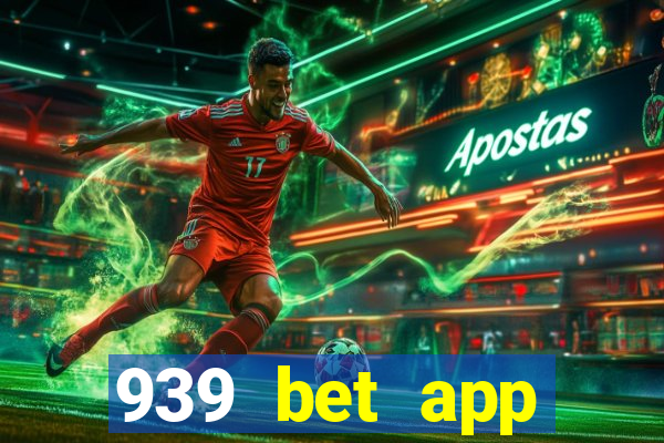 939 bet app download apk