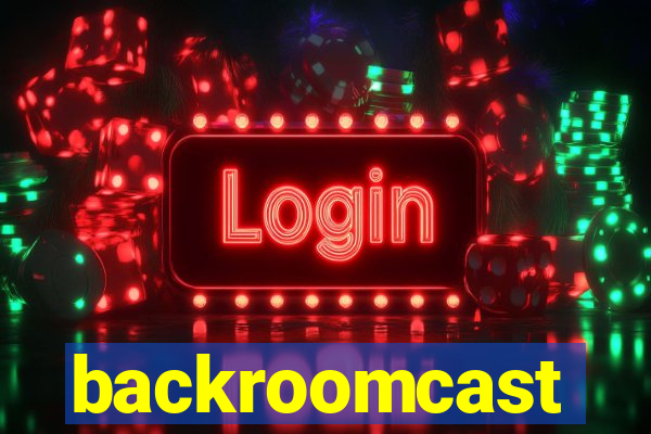 backroomcast