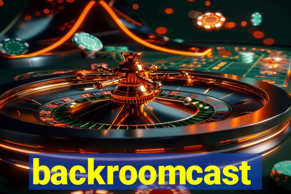 backroomcast