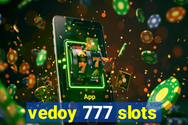 vedoy 777 slots