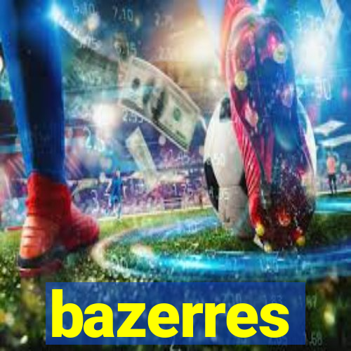 bazerres