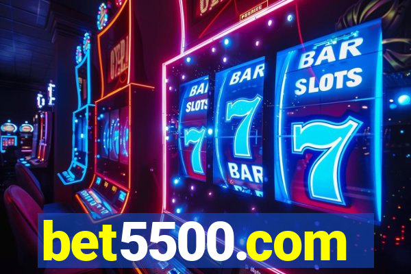 bet5500.com