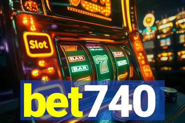 bet740