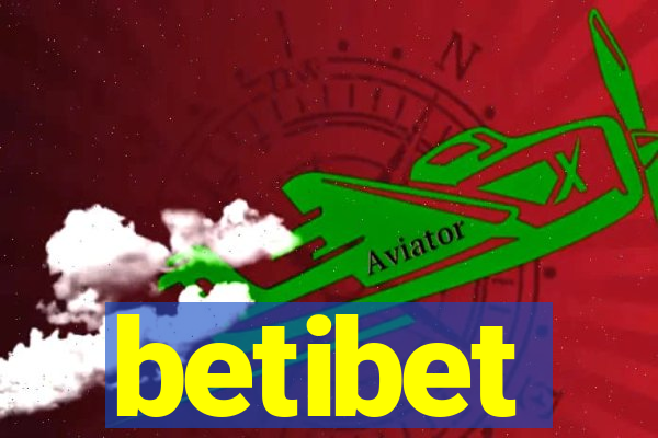 betibet