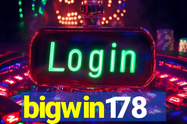 bigwin178