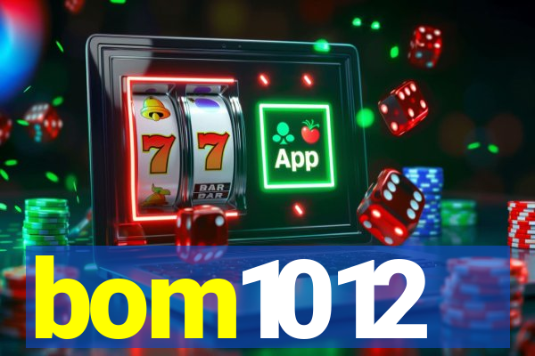 bom1012