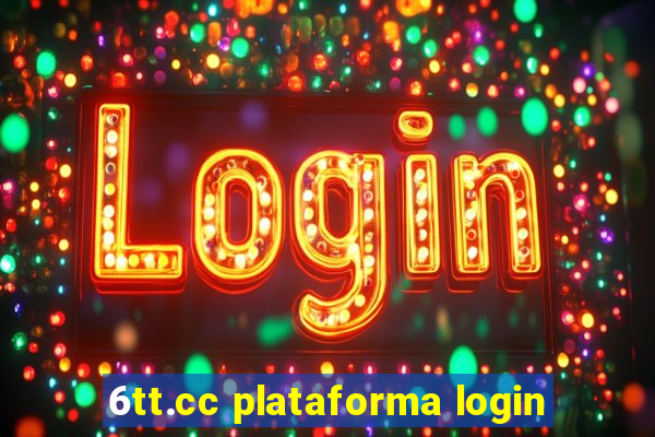 6tt.cc plataforma login