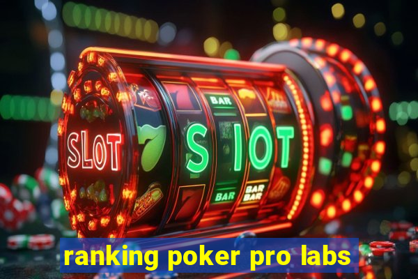 ranking poker pro labs