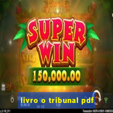 livro o tribunal pdf