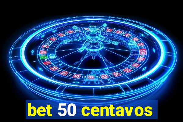 bet 50 centavos