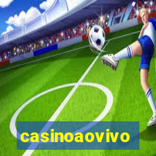 casinoaovivo