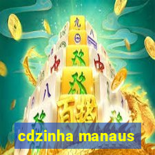 cdzinha manaus