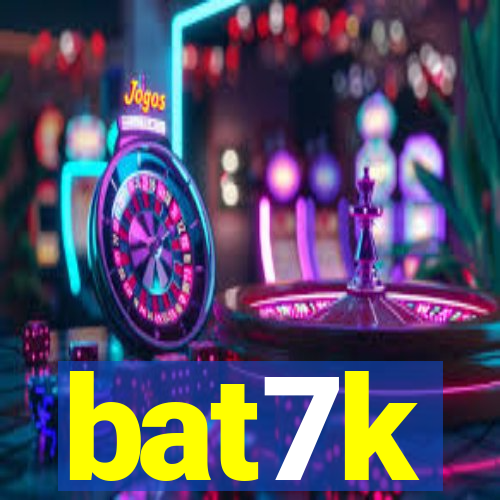 bat7k