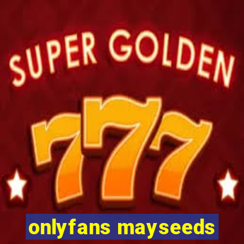 onlyfans mayseeds