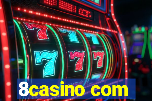 8casino com