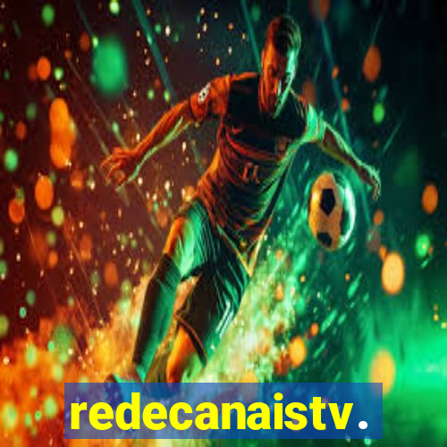 redecanaistv.