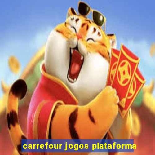 carrefour jogos plataforma