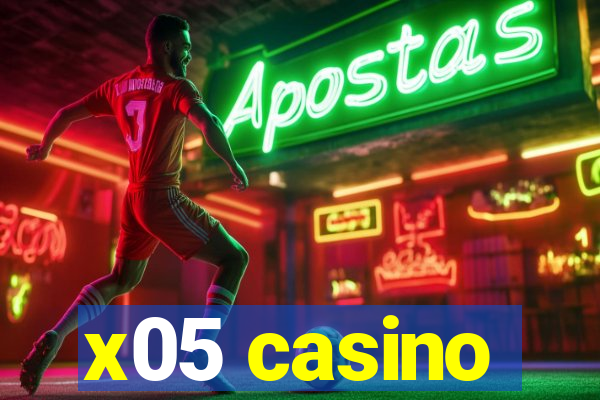 x05 casino