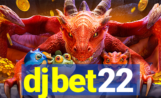 djbet22