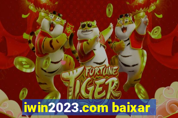 iwin2023.com baixar