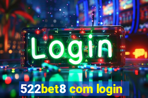 522bet8 com login