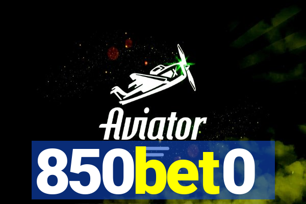 850bet0