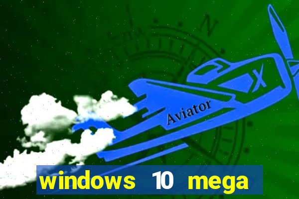 windows 10 mega lite torrent