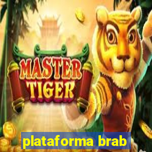 plataforma brab