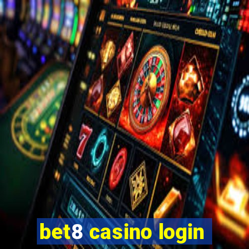 bet8 casino login