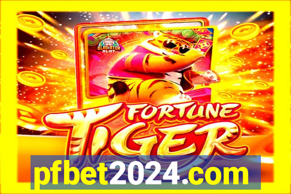 pfbet2024.com