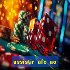 assistir ufc ao vivo futemax