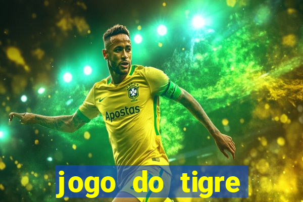 jogo do tigre ganha dinheiro mesmo