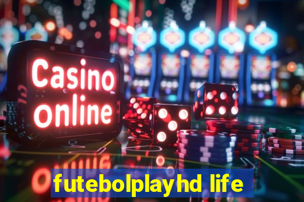 futebolplayhd life