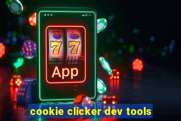 cookie clicker dev tools