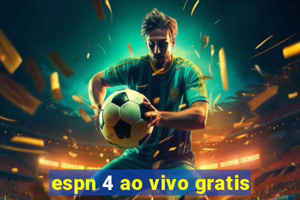 espn 4 ao vivo gratis